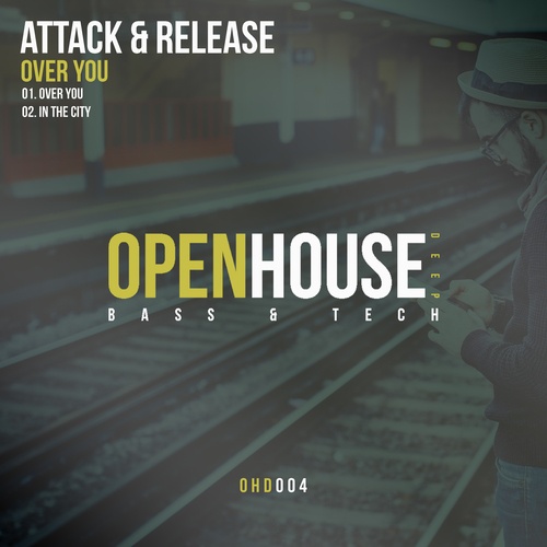 Attack & Release-Over You (ep)