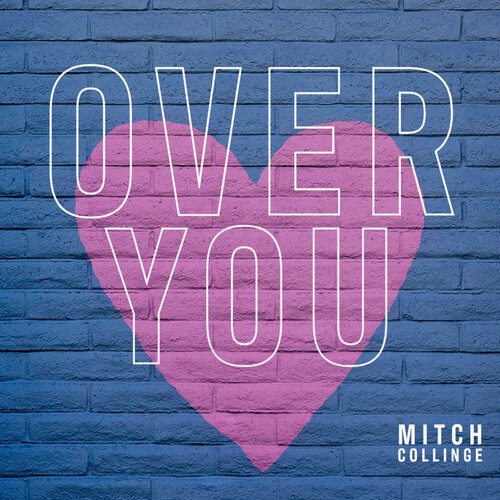 Mitch Collinge-Over You