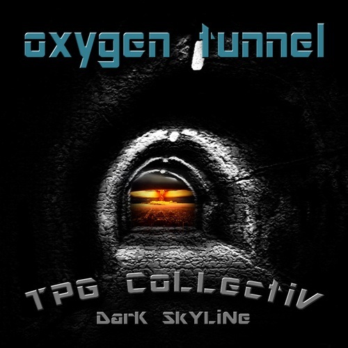 Dark Skyline-Oxygen Tunnel