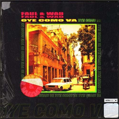 FAUL & WAD-Oye Como Va