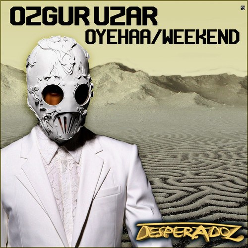 Ozgur Uzar-Oyehaa / Weekend