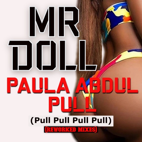 Paula Abdul Pull  (pull Pull Pull Pull)