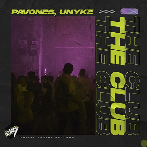 PAVONES & UNYKE-Pavones & Unyke - The Club
