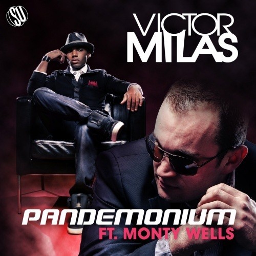 Victor Milas Feat. Monty Wells-Pandemonium