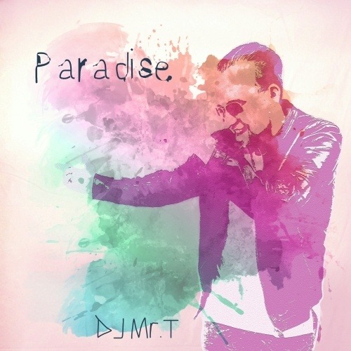 Dj Mr. T-Paradise