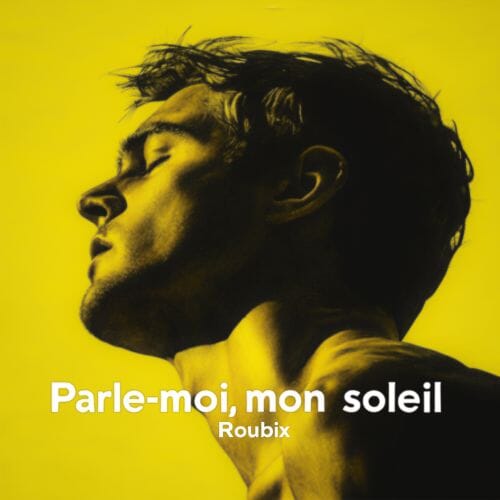 Parle Moi, Mon Soleil