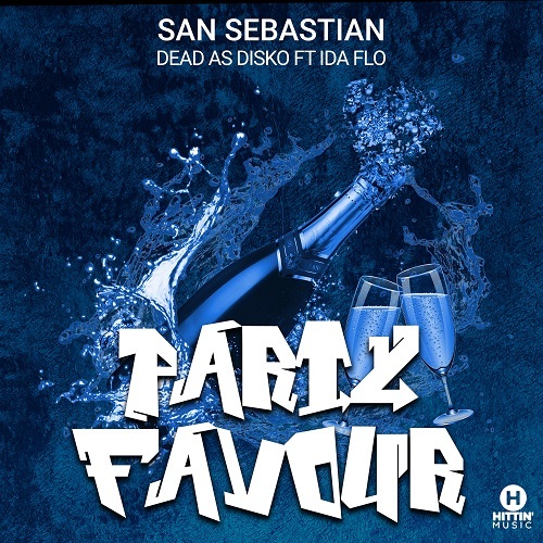 San Sebastian X Dead As Disko Ft IDA FLO-Party Favour