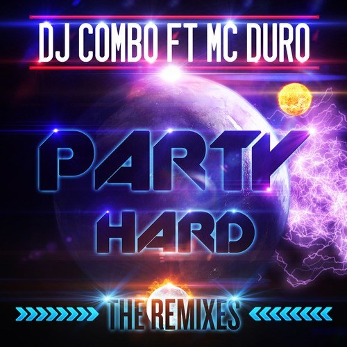 Dj Combo-Party Hard (the Remixes)