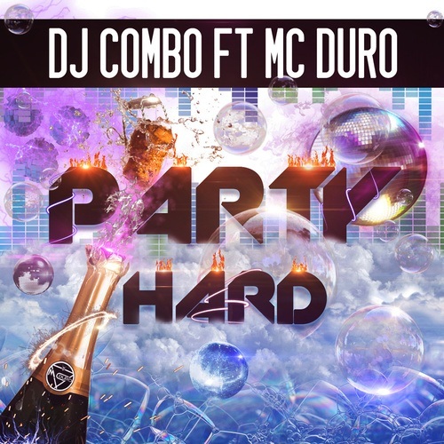 Dj Combo Feat. Mc Duro-Party Hard