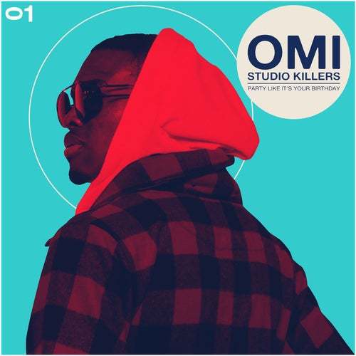 OMI & Studio Killers-Party Like It's Your Birthday