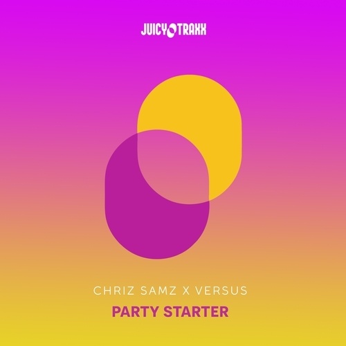 Chriz Samz X Versus-Party Starter