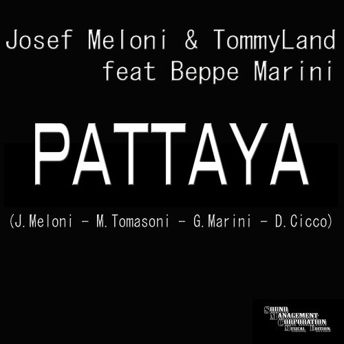 Josef Meloni & Tommyland-Pattaya