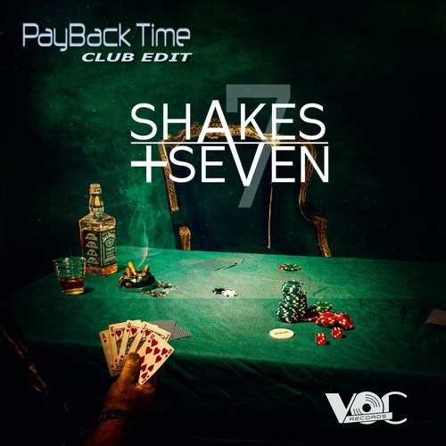 Shakes + Seven-Pay Back Time