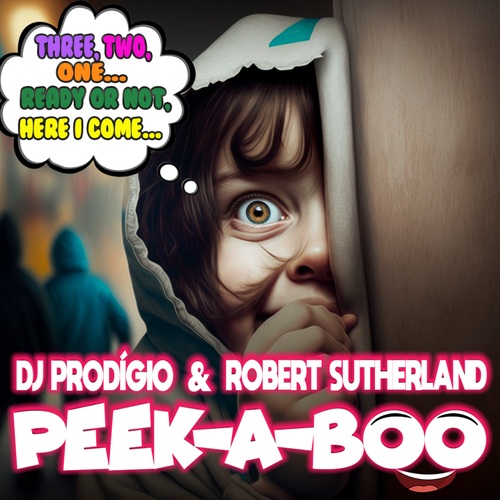 Dj Prodigio, Robert Sutherland-Peek-a-boo