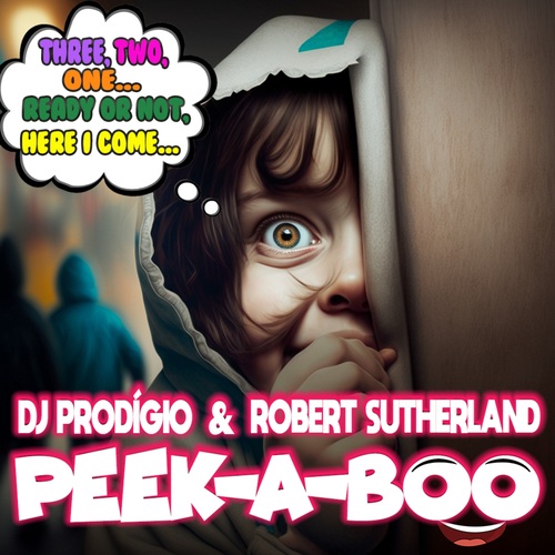 Robert Sutherland, Dj Prodigio-Peek-a-boo