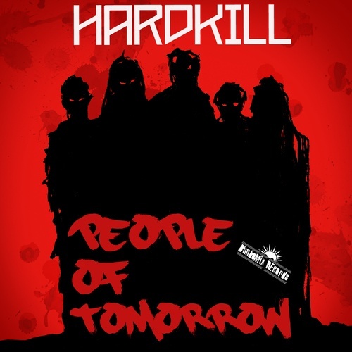 Hardkill-People Of Tomorrow