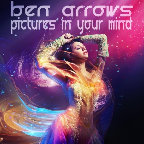 Ben Arrows-Pictures In Your Mind
