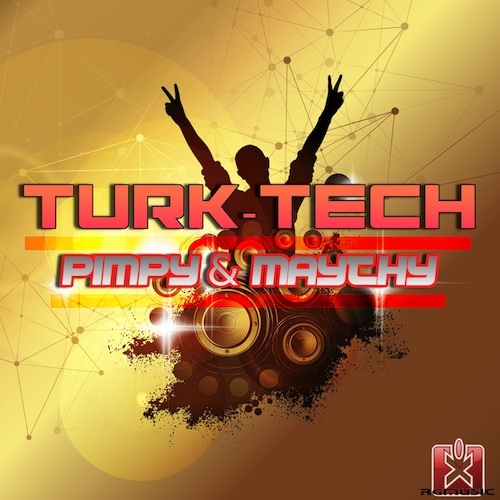 Turk-tech-Pimpy & Maythy