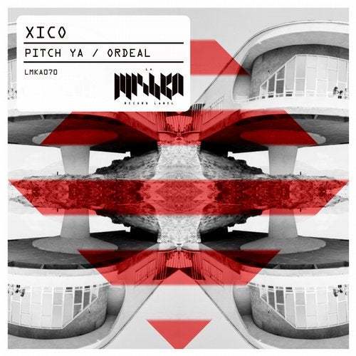Xico-Pitch Ya / Ordeal