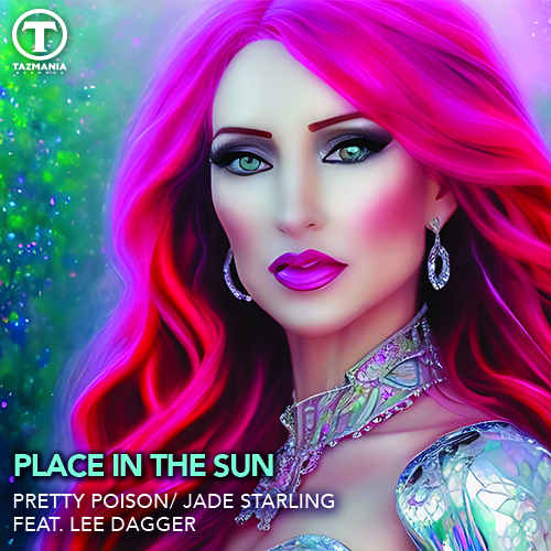 Pretty Poison/Jade Starling Feat. Lee Dagger, Block & Crown, Luca Debonaire & Mike Ferullo, StoneBridge , Dark Intensity, Kue, Klubjumpers , Larry Peace, Joe Gillan, C-Dub, E39, Ok James-Place In The Sun