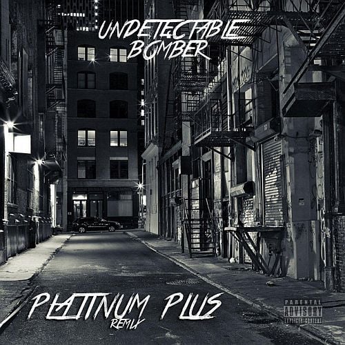 Undetectable Bomber-Platinum Plus (remix)