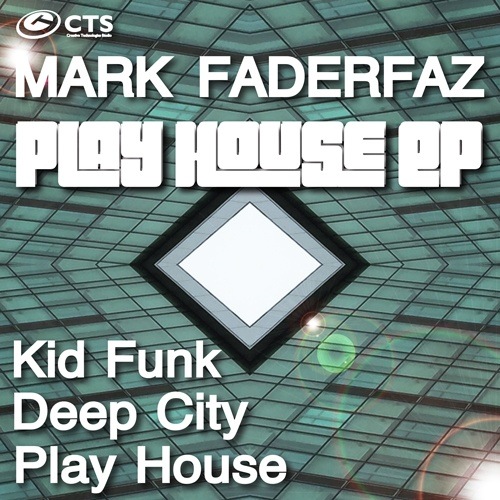 Mark Faderfaz-Play House Ep