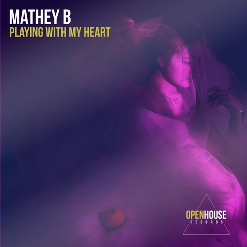 Mathey B-Playing With My Heart