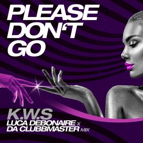 K.w.s., Luca Debonaire, Da Clubbmaster-Please Don't Go (luca Debonaire X Da Clubbmaster Mix)