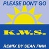 Please Don't Go (sean Finn Remix)
