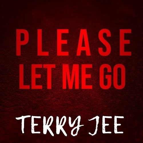 Terry Jee-Please Let Me Go