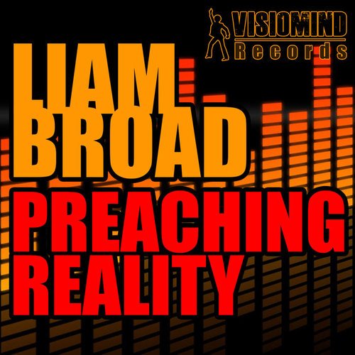 Liam Broad-Preaching Reality Ep