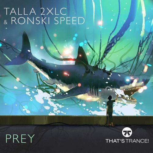 Talla 2XLC & Ronski Speed-Prey