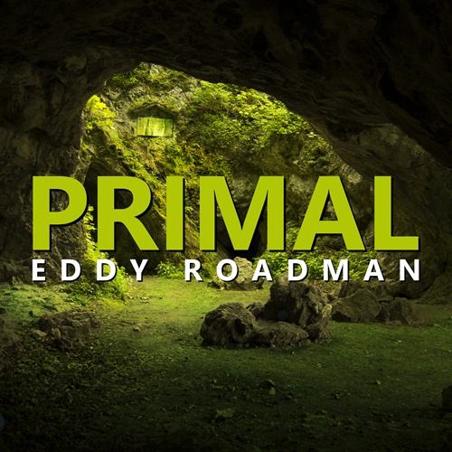 Eddy Roadman-Primal