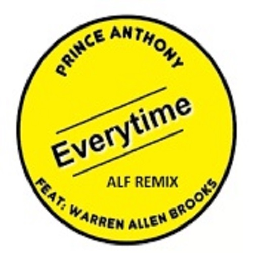 Prince Anthony Ft:warren Allen Brooks, ALF-Everytime Alf Remix