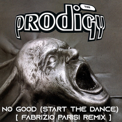 Prodigy - No Good (start The Dance) (fabrizio Parisi Remix)
