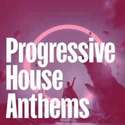 Progressive House Anthems - Music Worx