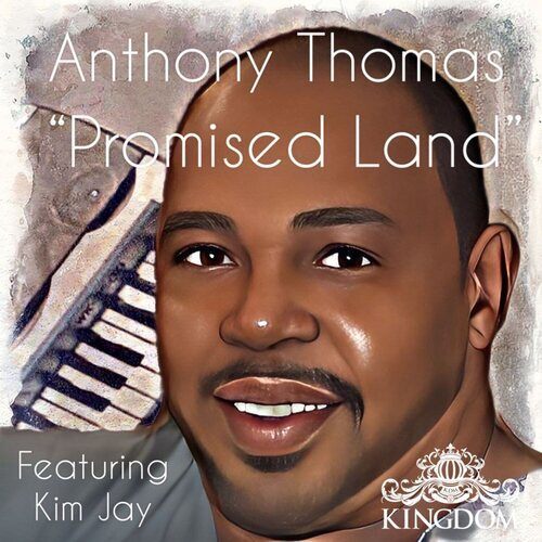 Anthony Thomas And Kim Jay, Jerry C. King-Promised Land