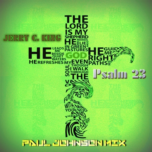 Jerry C. King, Paul Johnson-Psalm 23 (paul Johnson Jack Nation)