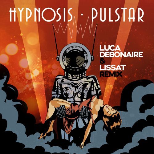Hypnosis, Luca Debonaire & Jens Lissat-Pulstar (luca Debonaire & Jens Lissat Remix)