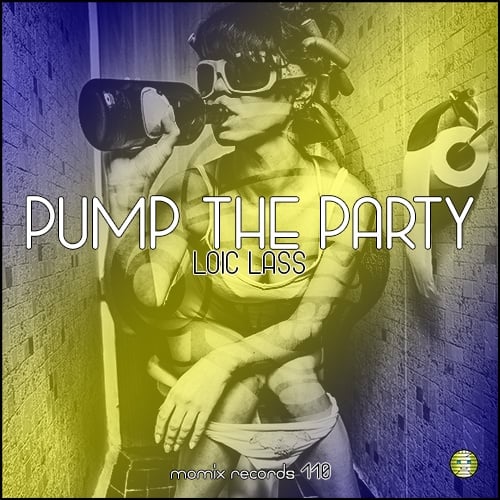 Loic Lass-Pump The Party