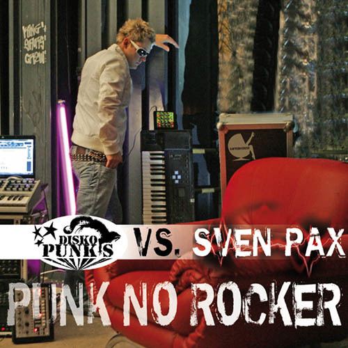 Disco Punks Vs. Sven Pax-Punk No Rocker