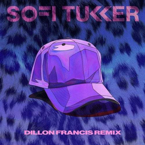 Sofi Tukker, Dillon Francis-Purple Hat (dillon Francis Mix)