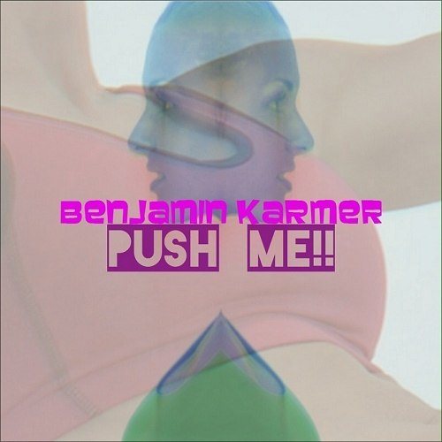 Benjamin Karmer-Push Me