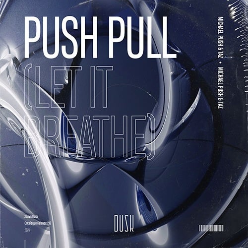 Michael Push, Taz-Push Pull (let It Breathe)