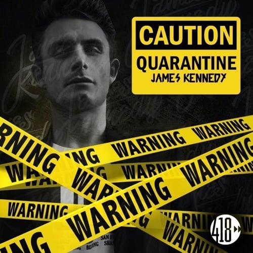 James Kennedy-Quarantine
