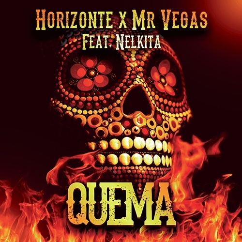 Horizonte X Mr Vegas Feat. Nelkita-Quema