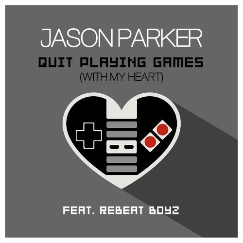 Jason Parker Ft. Rebeat Boyz, Klangakzent & Buzzty , Raindropz!-Quit Playing Games ( With My Heart )