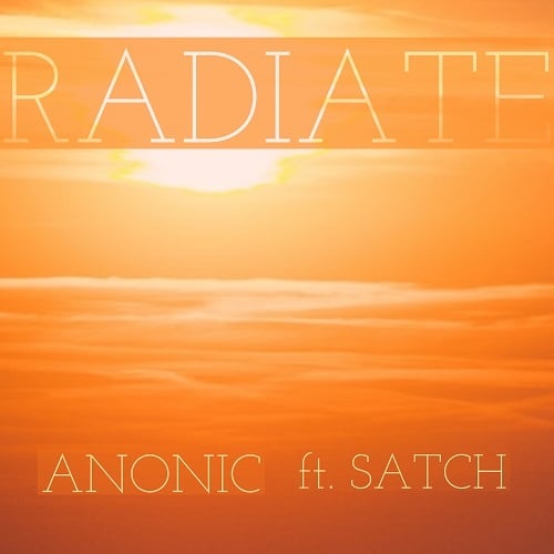 Anonic Feat. Satch-Radiate