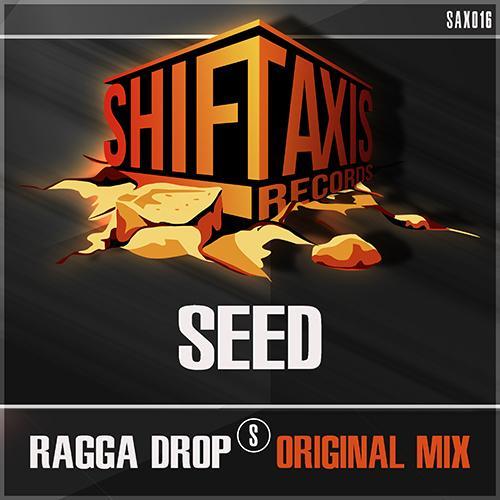 Seed-Ragga Drop (original Mix)