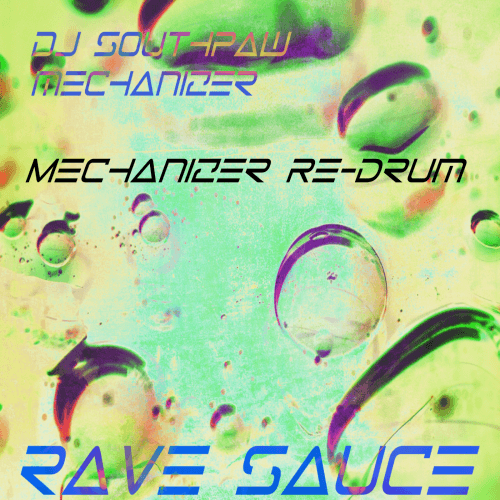 Rave Sauce (mechanizer Re-drum)